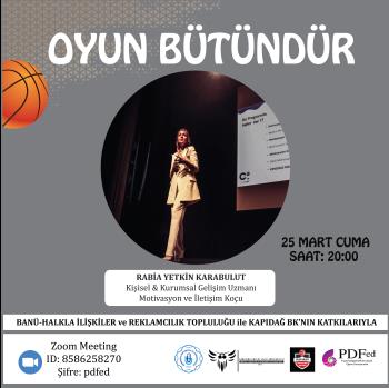 Halkla İlişkiler ve Reklamcılık Topluluğu ve Bandırma Kapıdağ Basketbol Kulübü İş Birliği ile "Oyun Bütündür" İsimli Etkinlik Gerçekleştirildi