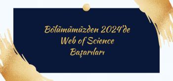 Bölümümüz 2024 yılını Akademik Başarılarla Kapattı