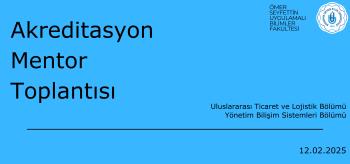 Fakültemiz Bölümleri İçin Haftalık Akreditasyon Mentör Toplantılarının Beşincisi Gerçekleştirildi.
