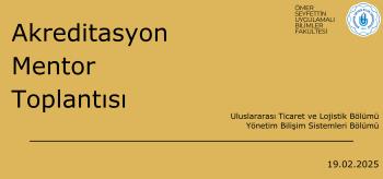 Fakültemiz Bölümleri İçin Haftalık Akreditasyon Mentör Toplantılarının Altıncısı Gerçekleştirildi.
