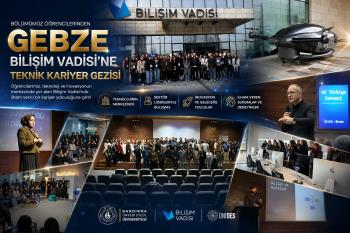 Bölümümüz Öğrencilerinden Gebze Bilişim Vadisi'ne Teknik Kariyer Gezisi