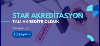 Bölümlerimize STAR'dan Tam Akreditasyon