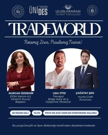 UTT’den “TradeWorld” Etkinliği: Rotamız Zirve, Pusulamız Ticaret Etkinliği Düzenliyor